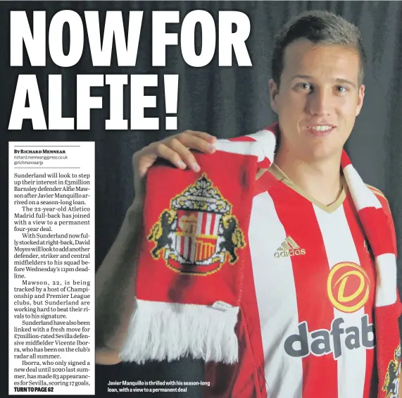  ??  ?? Javier Manquillo is thrilled with his season-long loan, with a view to a permanent deal