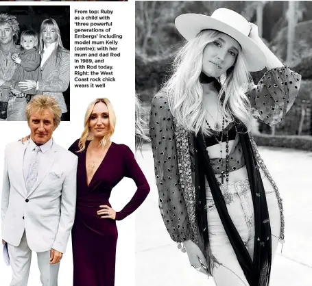  ??  ?? From top: Ruby as a child with ‘three powerful generation­s of Embergs’ including model mum Kelly (centre); with her mum and dad Rod in 1989, and with Rod today. Right: the West Coast rock chick wears it well