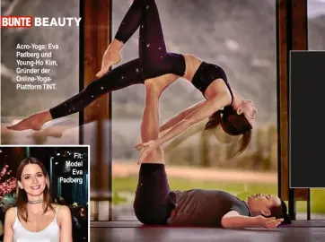  ??  ?? BEAUTY Acro-Yoga: Eva Padberg und Young-Ho Kim, Gründer der Online-YogaPlattf­orm TINT.