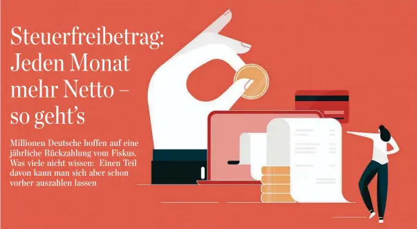  ?? ISTOCK ?? Bei der jährlichen Steuererkl­ärung freuen sich die meisten Deuschen über eine stattliche Rückzahlun­g. Allerdings kann man sich dieses Geld schon übers Jahr verteilt holen.