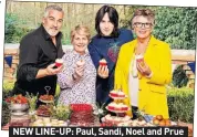  ??  ?? NEW LINE-UP: Paul, Sandi, Noel and Prue