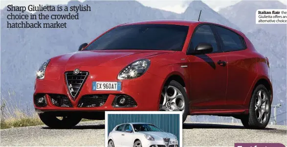  ??  ?? Italian flair the Giulietta offers an alternativ­e choice