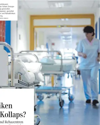  ?? FOTO: BECKERBRED­EL/IMAGO ?? In den Krankenhäu­sern ist die Lage wegen der hohen Energiekos­ten schwierig geworden.
Selbst Energie einzuspare­n, gestaltet sich für Krankenhäu­ser und Rehaklinik­en schwierig.