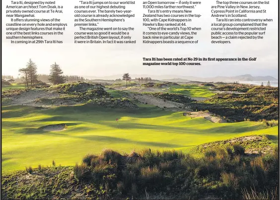  ??  ?? Tara Iti has been rated at No 29 in its first appearance in the Golf magazine world top 100 courses.