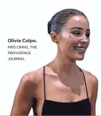  ?? KRIS CRAIG, THE PROVIDENCE JOURNAL ?? Olivia Culpo.