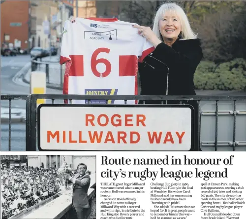  ??  ?? Roger’s widow Carol holds up her late husband’s team shirt on Roger Millward Way; inset, the star player holds aloft the RL Challenge Cup at the homecoming in 1980.