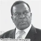  ??  ?? President Emmerson Mnangagwa