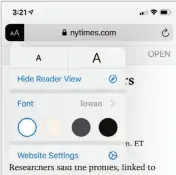  ??  ?? ios’s Reader View button combines all the controls into one menu.