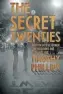  ??  ?? The Secret Twenties: British Intelligen­ce, The Russians and the Jazz Age By Timothy Phillips Granta, 375pp, £20