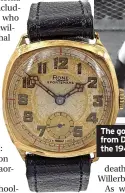  ?? ?? The gold watch Raich received from Derby County after winning the 1946 FA Cup Final