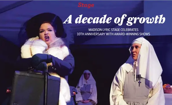  ?? Courtesy of Madison Lyric Stage ?? A scene from Madison Lyric Stage's September 2021 production of “Suor Angelica.”