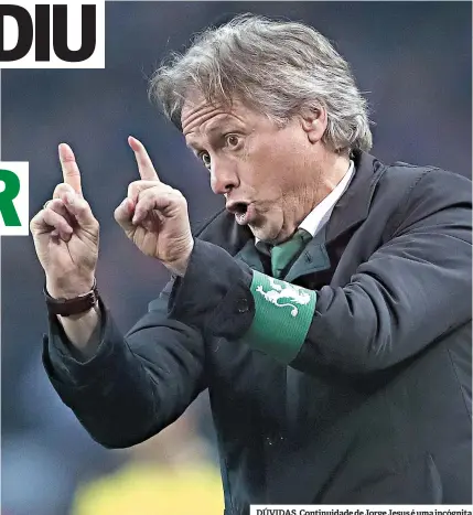  ??  ?? DÚVIDAS. Continuida­de de Jorge Jesus é uma incógnita