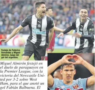  ??  ?? Festejo de Federico Fernández y Miguel Almirón, luego del gol del argentino. Fabián Balbuena, un “general” de gran corazón.