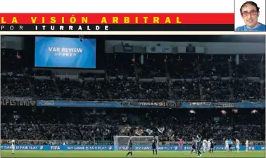  ??  ?? MUNDIAL DE CLUBES. La FIFA utilizó el VAR en Japón el pasado diciembre con desigual resultado.