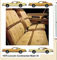  ??  ?? 1976 Lincoln Continenta­l Mark IV.