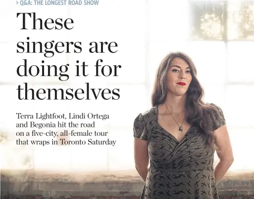  ?? DUSTIN RABIN ?? Hamilton singer/songwriter Terra Lightfoot is the mastermind behind the Longest Road Show, which features female performers and crew.