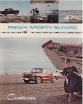  ??  ?? Above: Hino Contessa 1300s at a motor show. Below: “Frisky sporty rugged” — a contempora­ry press advertisem­ent for the Contessa Right: Trevor’s first Hino Contessa, purchased in 1998