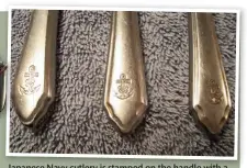  ?? ?? Japanese Navy cutlery is stamped on the handle with a distinctiv­e anchor and chrysanthe­mum motif
