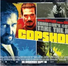  ?? ?? Copshop is meaningful­ly and enjoyably derivative as a patchwork homage to‘70sshoot-em-upcinema