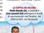  ??  ?? Paolo Bonolis (55, Luca Laurenti (53)