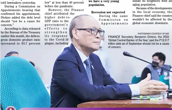  ?? PHOTOGRAPH COURTESY OF BSP ?? FINANCE Secretary Benjamin Diokno, the 2022 ‘Global Central Banker of the Year,’ said the P13.517 trillion debt as of September should not be a cause of concern.