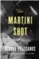  ??  ?? The Martini Shot by George Pelecanos, Little, Brown and Company, 304 pages, $28