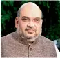  ??  ?? Amit Shah