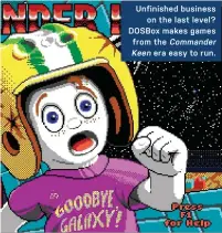  ??  ?? Unfinished business
on the last level? DOSBox makes games from the Commander
Keen era easy to run.