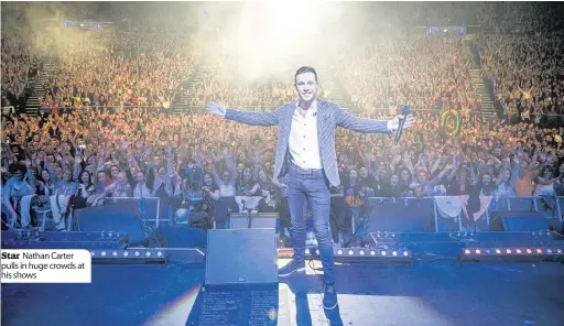  ??  ?? Star Nathan Carter pulls in huge crowds at his shows