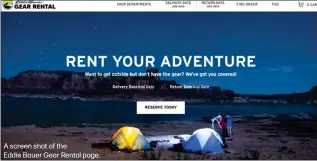  ??  ?? A screen shot of the
Eddie Bauer Gear Rental page.