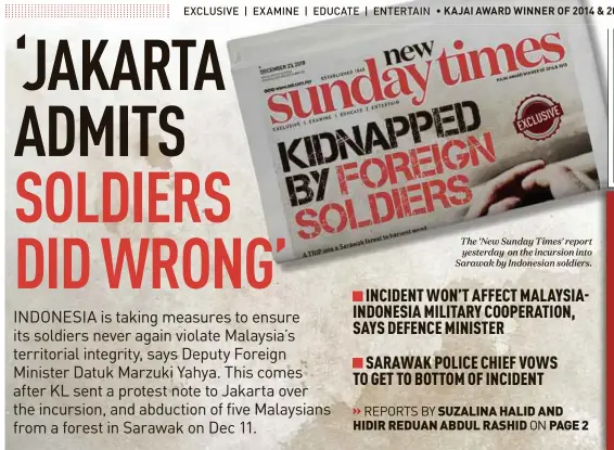  ??  ?? The 'New Sunday Times' report yesterday on the incursion into Sarawak by Indonesian soldiers.