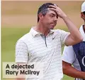  ?? ?? A dejected Rory Mcllroy