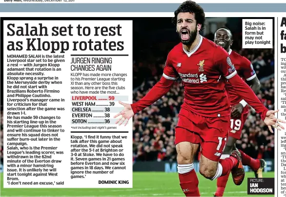  ??  ?? Big noise: Salah is in form but may not play tonight