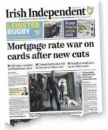  ??  ?? How the Irish Independen­t exclusivel­y broke the story yesterday