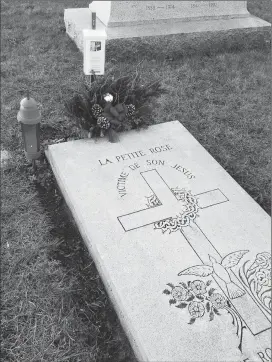  ?? Photos by Joseph B. Nadeau ?? Ferron’s marker in Precious Blood Cemetery states how devotees believed Ferron suffered from the wounds of Christ.