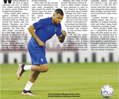  ?? (Reuters) ?? France’s Kylian Mbappe trains at the Al Sadd Stadium yesterday.