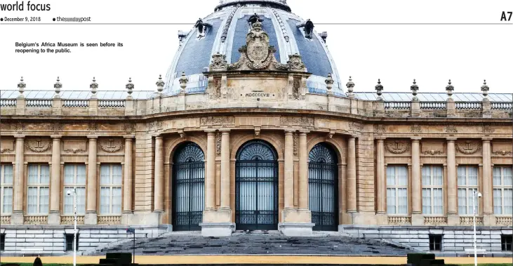  ??  ?? Belgium’s Africa Museum is seen before its reopening to the public.