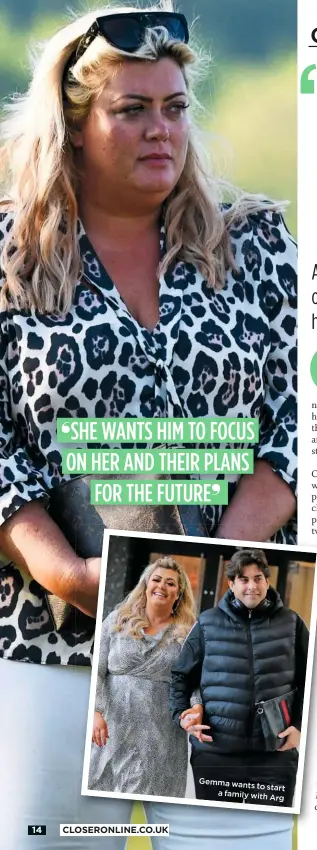  ??  ?? Gemma wants
to start a family with
Arg