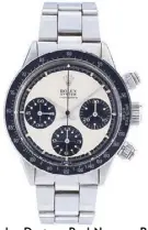  ??  ?? Rolex Daytona Paul Newman Ref. 6263 in stainless steel with a “panda” dial, valued at P7 million. “Of all the Daytona models, the 6263 Panda is the most sought-after because of the black bezel and many think it has the best looking dial,” says Paolo...