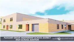  ?? Courtesy PGISD ?? ■ A rendering of the planned addition at Pleasant Grove High School.