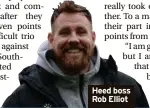  ?? ?? Heed boss Rob Elliot