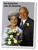  ??  ?? Dot found love with Jim Branning