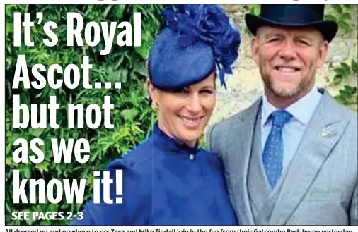  ??  ?? All dressed up and nowhere t to go: Zara and Mike Tindall join in the fun from their Gatcombe Park home yesterday