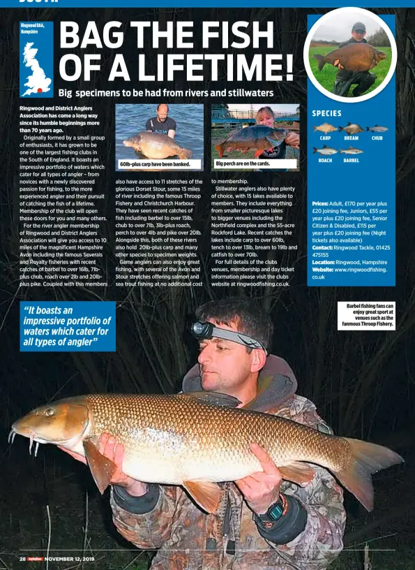  ??  ?? “It boasts an impressive portfolio of waters which cater for all types of angler”
Barbel fishing fans can enjoy great sport at venues such as the fanmous Throop Fishery.