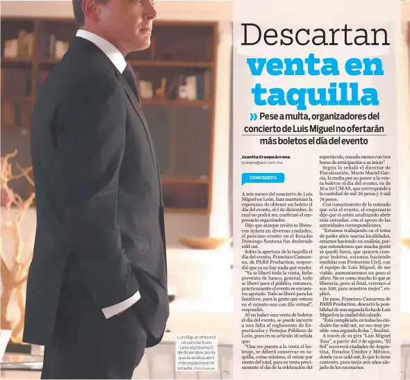  ?? Más espacios en el estadio. /Foto: Especial. ?? Luis Miguel ofrecerá un concierto en León el próximo 5 de diciembre, por lo que se analiza abrir