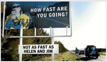  ?? PHOTO: JOHN BISSET/FAIRFAX NZ ?? A road sign made fun of Helen Clark and Jim Sutton’s speeding motorcade.