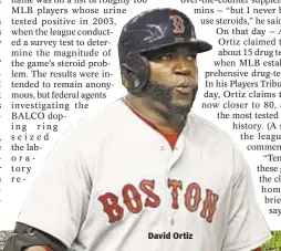  ??  ?? David Ortiz