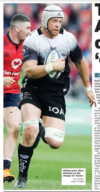  ?? PICTURES: Getty Images ?? Hitting form: Dave Attwood on the charge for Toulon