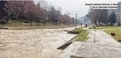  ?? KRAJEM JANUARA OČEKUJE SE NOVI TALAS OBILNIJIH PADAVINA ??