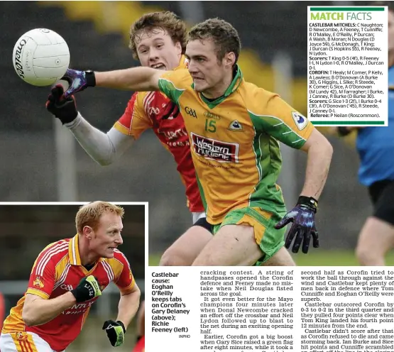  ?? INPHO ?? Castlebar cause: Eoghan O’Reilly keeps tabs on Corofin’s Gary Delaney (above); Richie Feeney (left)
